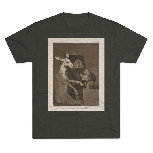 Francisco Goya - Ni mas ni menos (Neither More nor Less) - 1799 - Triblend Tee